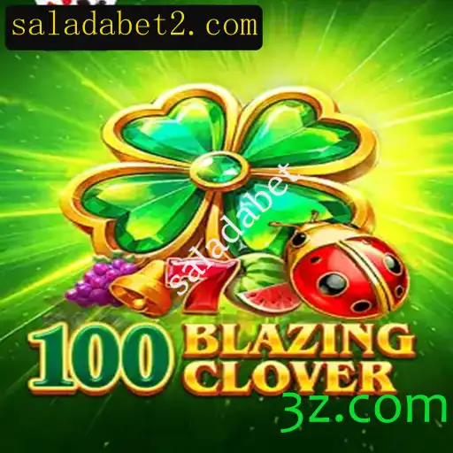 100BlazingClover: Explorando o Jogo Fascinante no Universo Saladabet